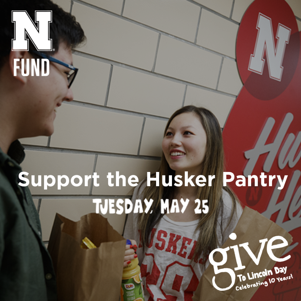 Give to Lincoln Day May 25 is opportunity to help foodinsecure Huskers